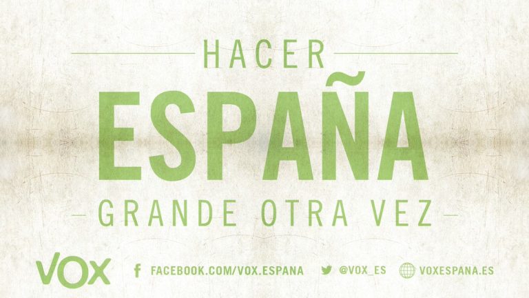 Vídeo de campaña – «Hacer España grande otra vez», es el eslogan de campaña electoral de VOX