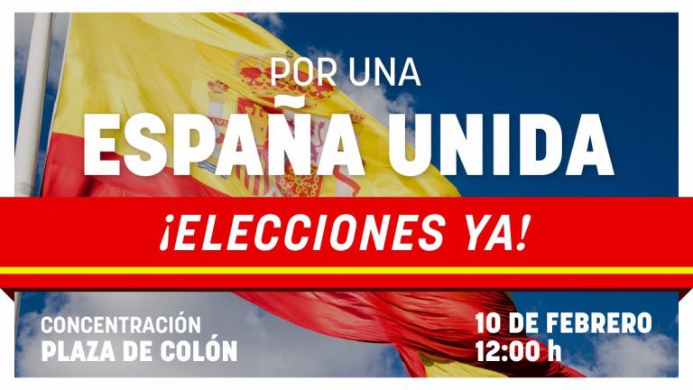 VOX, Cs y PP juntos el 10-F contra la «traición» bajo «Por Una España Unida. ¡Elecciones ya!»