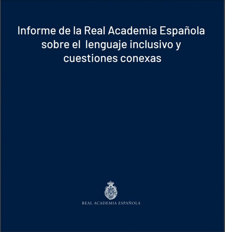 Informe de la Real Academia Española sobre el uso del «lenguaje inclusivo», a petición de Carmen Calvo Poyato (PSOE)