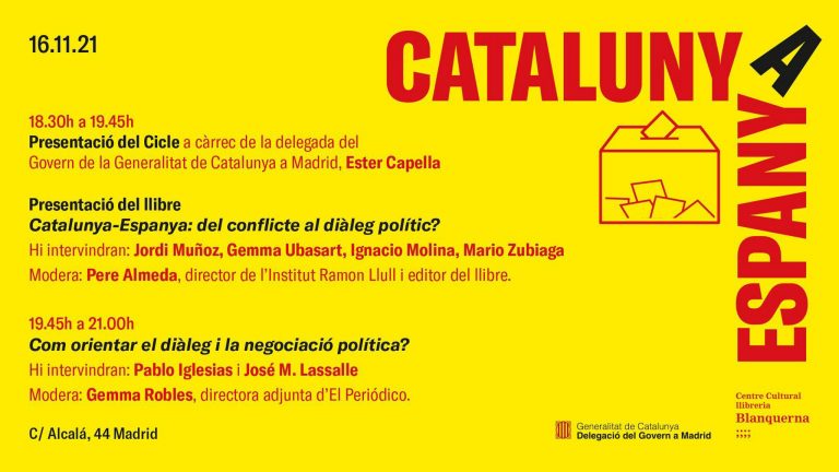 La «Embajada» de Cataluña en Madrid presenta el ciclo «Cataluña-España: ¿Del Conflicto al Diálogo y Negociación Política?»