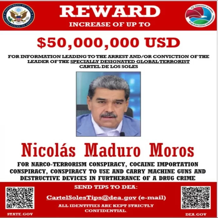 Cartel recompensa de arresto de Nicolás Maduro Moro FOTOGRAFÍA. WASHINGTON (ESTADOS UNIDOS DE AMÉRICA, EEUU), 09 DE AGOSTO DE 2025. Cartel recompensa de arresto de Nicolás Maduro Moro, dictador comunista en el poder en Venezuela, por confirmarse los informes de inteligencia estadounidense que el capo del Cartel de los Soles es Nicolás Maduro Moro. EEUU ofrece 50.000.000 de dólares estadounidenses por la información que conduzca hasta su arresto y/o condena. Departamento de Estado/Secretario de Estado Marco Rubio/Lasvocesdelpueblo (Ñ Pueblo)