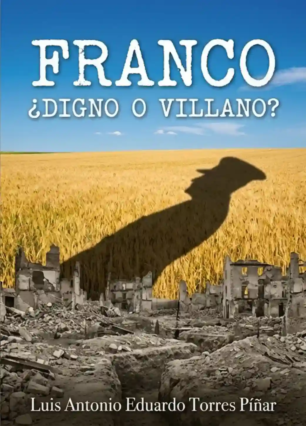 FOTOGRAFÍA. BARCELONA (CATALUÑA) ESPAÑA, 22 DE MARZO DE 2026. El libro de Luis Torres Piña: ¿Franco digno o villano?. Detalle de una portada de la última obra del escritor español Luis Antonio Eduardo Torres Píñar "Luis Torres Piña". Lasvocesdelpueblo (Ñ Pueblo)